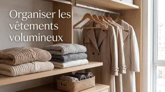 Comment ranger les vêtements volumineux (gros pulls, manteaux) sans encombrer sa penderie ?